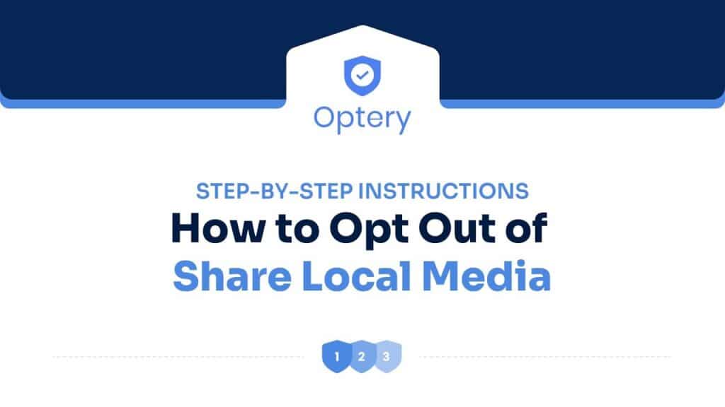 How to Opt Out of Share Local Media – Step by Step Instructions
