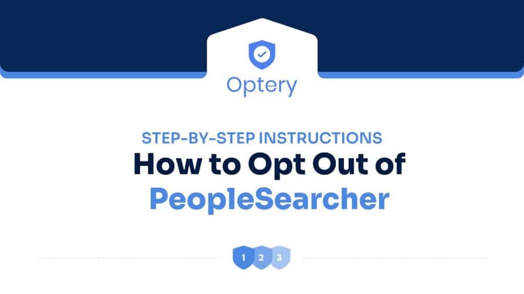 How to Opt Out of PeopleSearcher – Step by Step Instructions