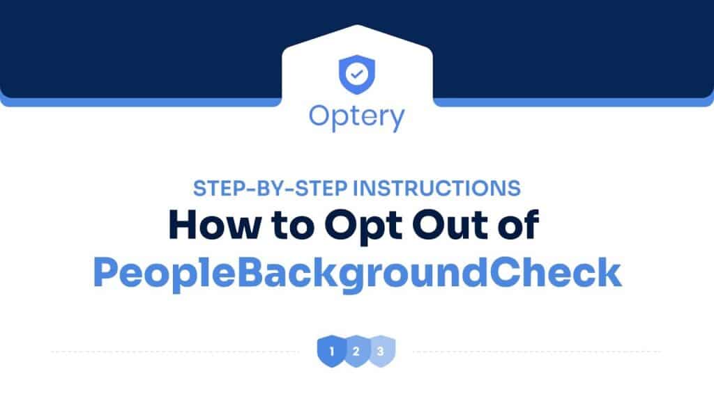 How to Opt Out of PeopleBackgroundCheck – Step by Step Instructions