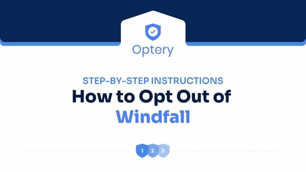 How to Opt Out of Windfall – Step by Step Instructions